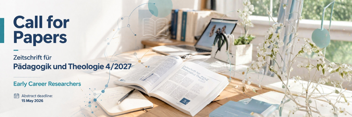 Call for Papers: Zeitschrift für Pädagogik und Theologie 4/2027